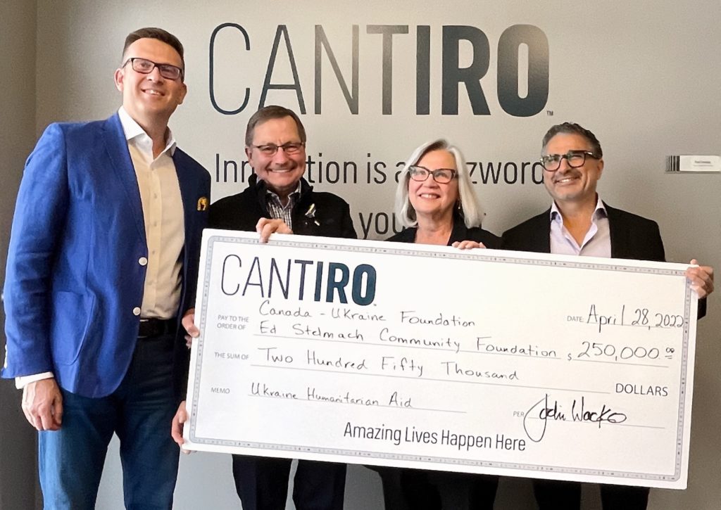 Cantiro presenting a $25,000 cheque to the Ed Stelmach Community Foundation and Canada-Ukraine Foundation to provide humanitarian aid for Ukraine relief and refugees.